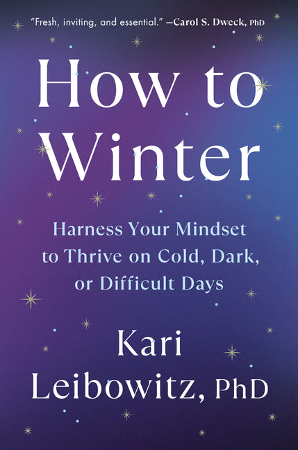 Book cover for How to Winter: Harness Your Mindset to Thrive on Cold, Dark, or Difficult Days