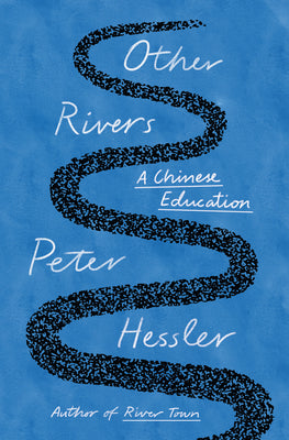 Book cover for Other Rivers: A Chinese Education