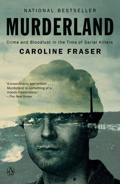 Book cover for Murderland: Crime and Bloodlust in the Time of Serial Killers