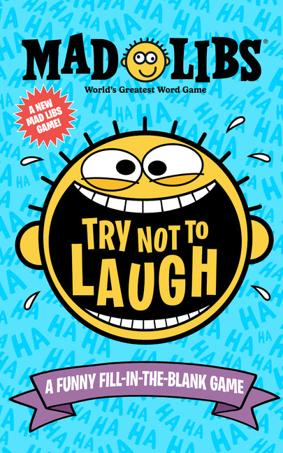 Book cover for Try Not to Laugh Mad Libs: A Funny Fill-In-The-Blank Game