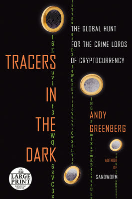 Book cover for Tracers in the Dark: The Global Hunt for the Crime Lords of Cryptocurrency