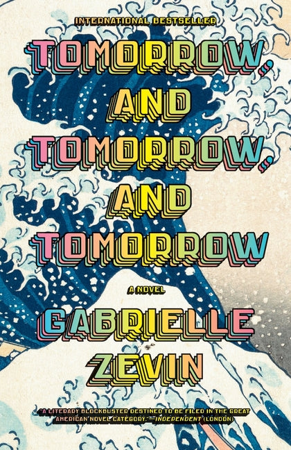Book cover for Tomorrow, and Tomorrow, and Tomorrow