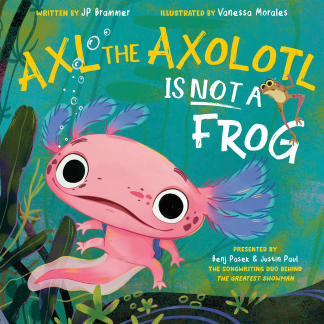 Book cover for Axl the Axolotl Is Not a Frog