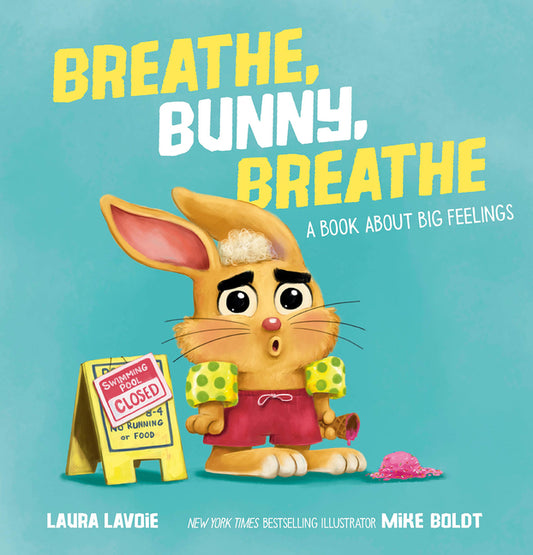 Book cover for Breathe, Bunny, Breathe: A Book about Big Feelings