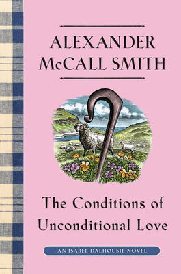 Book cover for The Conditions of Unconditional Love: An Isabel Dalhousie Novel (15)