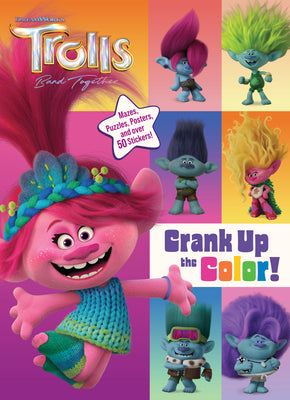 Book cover for Trolls Band Together: Crank Up the Color! (DreamWorks Trolls)