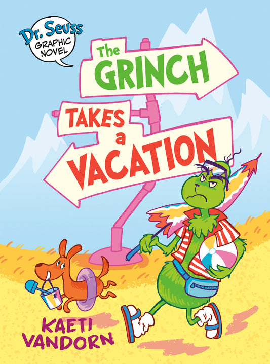 Book cover for Dr. Seuss Graphic Novel: The Grinch Takes a Vacation: A Grinch Story