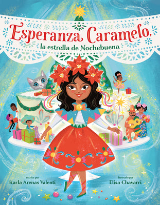 Book cover for Esperanza Caramelo, La Estrella de Nochebuena (Esperanza Caramelo, the Star of Nochebuena Spanish Edition)