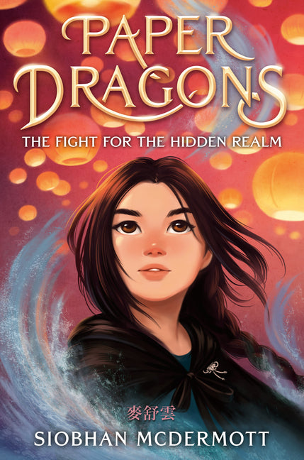 Book cover for Paper Dragons: The Fight for the Hidden Realm