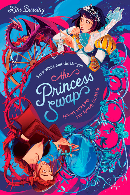 Book cover for Snow White and the Dragon (Or, Sleeping Beauty and the Seven Dwarfs)