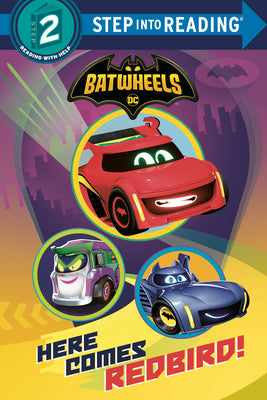 Book cover for Here Comes Redbird! (DC Batman: Batwheels)