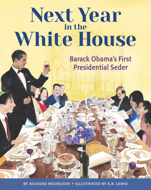 Book cover for Next Year in the White House: Barack Obama's First Presidential Seder