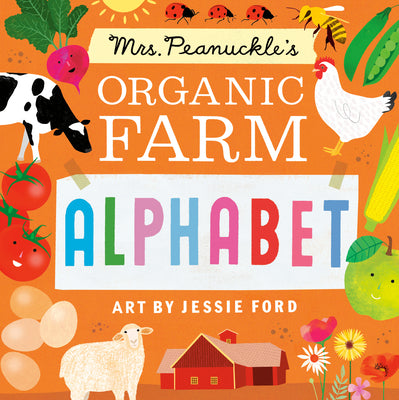 Book cover for Mrs. Peanuckle's Organic Farm Alphabet