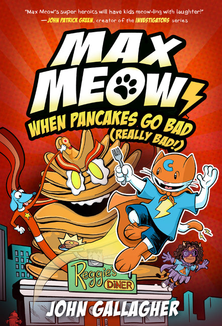 Book cover for Max Meow 6: When Pancakes Go Bad (Really Bad!): (A Graphic Novel)