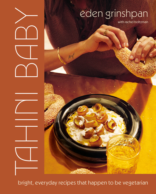 Book cover for Tahini Baby: Bright, Everyday Recipes That Happen to Be Vegetarian