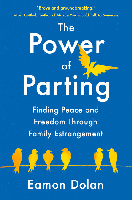 Book cover for Power of Parting: Finding Peace and Freedom Through Family Estrangement