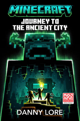 Book cover for Minecraft: Journey to the Ancient City: An Official Minecraft Novel