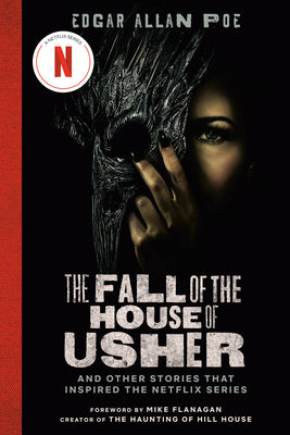 Book cover for The Fall of the House of Usher (TV Tie-In Edition): And Other Stories That Inspired the Netflix Series