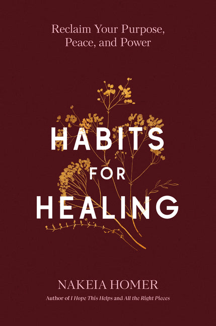 Book cover for Habits for Healing: Reclaim Your Purpose, Peace, and Power