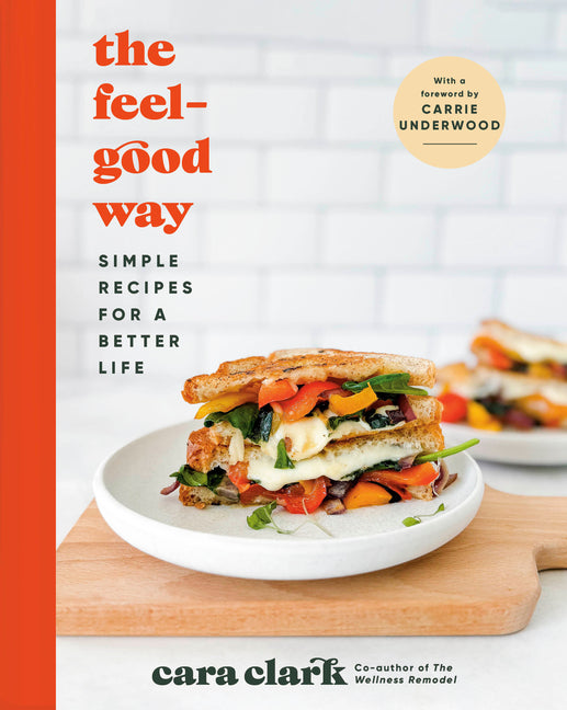 Book cover for Feel-Good Way: Simple Recipes for a Better Life