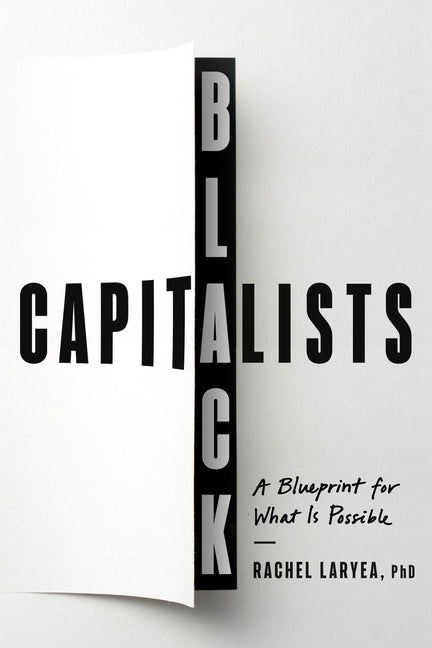 Book cover for Black Capitalists: A Blueprint for What Is Possible