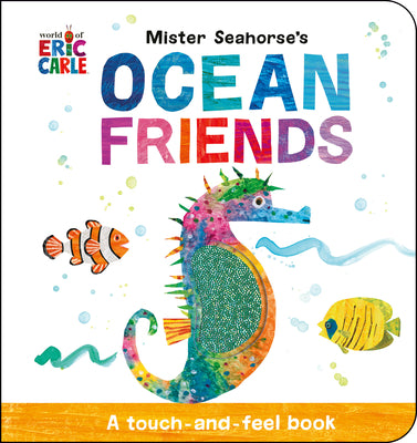 Book cover for Mister Seahorse's Ocean Friends: A Touch-And-Feel Book