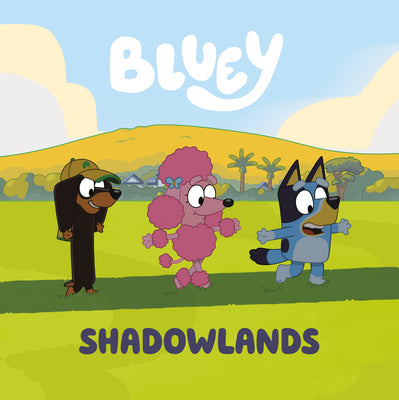 Book cover for Bluey: Shadowlands