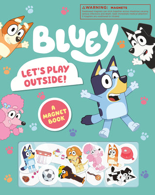 Book cover for Bluey: Let's Play Outside!: A Magnet Book