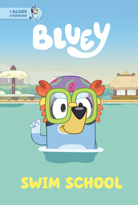 Book cover for Swim School: A Bluey Storybook