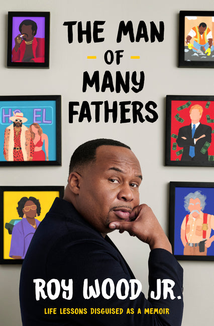 Book cover for Man of Many Fathers: Life Lessons Disguised as a Memoir