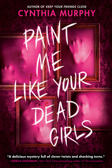 Book cover for Paint Me Like Your Dead Girls