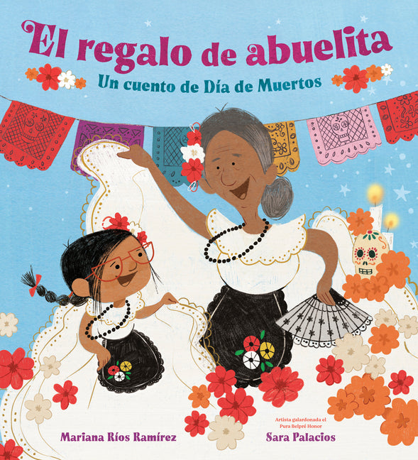 Book cover for El Regalo de Abuelita (Abuelita's Gift Spanish Edition): Un Cuento de Día de Muertos