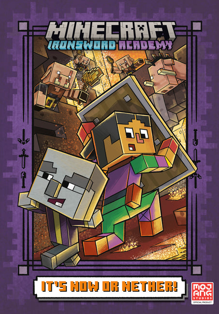 Book cover for It's Now or Nether! (Minecraft Ironsword Academy #2)