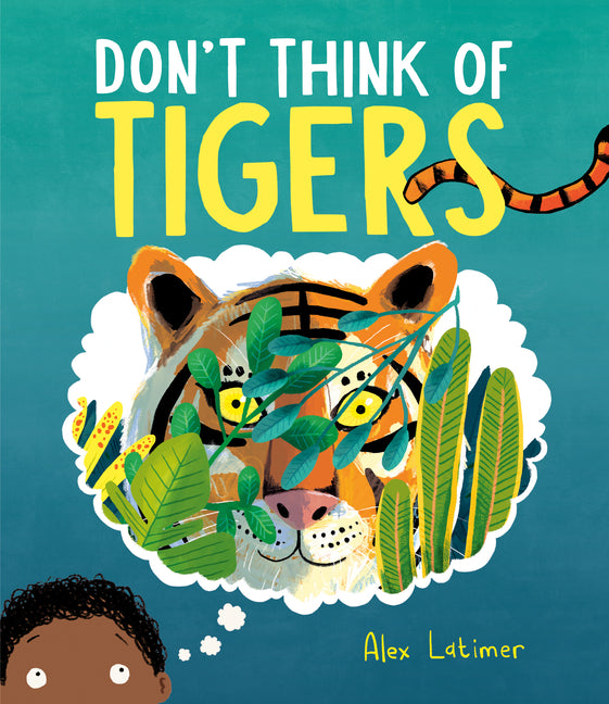 Book cover for Don't Think of Tigers