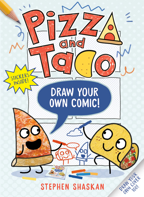 Book cover for Pizza and Taco: Draw Your Own Comic!: Stickers Inside! [An Activity Book]