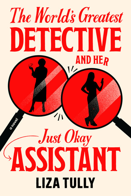 Book cover for World's Greatest Detective and Her Just Okay Assistant