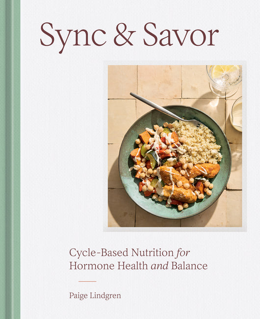 Book cover for Sync & Savor: Cycle-Based Nutrition for Hormone Health and Balance