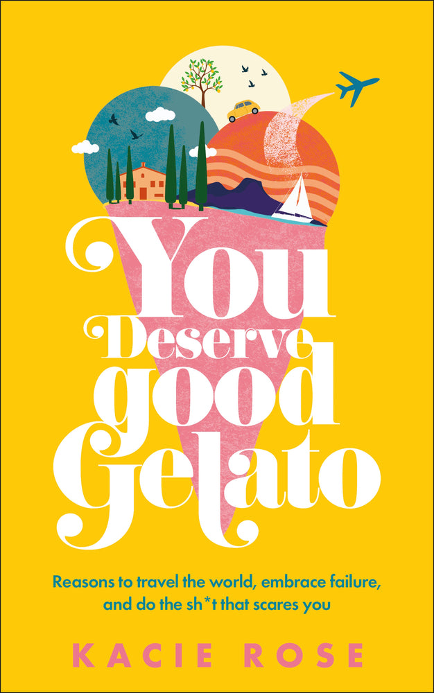 Book cover for You Deserve Good Gelato