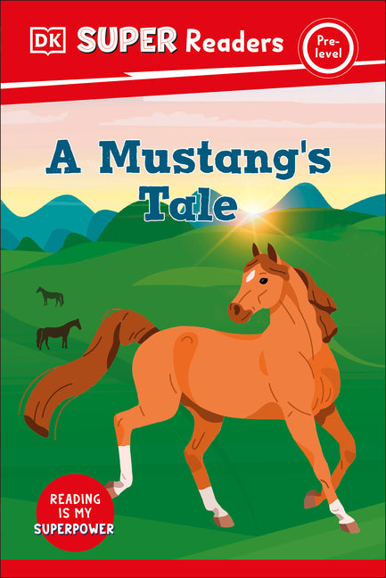 Book cover for DK Super Readers Pre-Level a Mustang's Tale