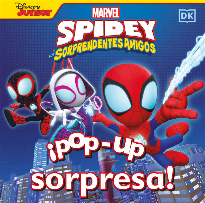 Book cover for ¡Pop-Up Sorpresa! Spidey Y Sus Sorprendentes Amigos (Pop-Up Peekaboo! Marvel Spidey and His Amazing Friends)