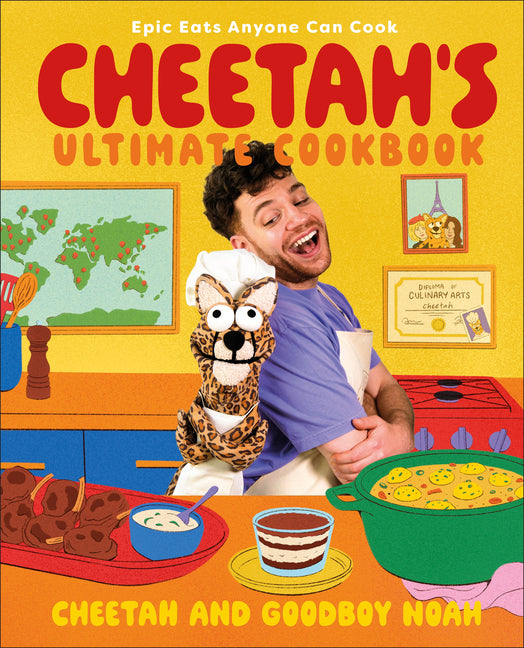 Book cover for Cheetah's Ultimate Cookbook: Epic Eats Anyone Can Cook