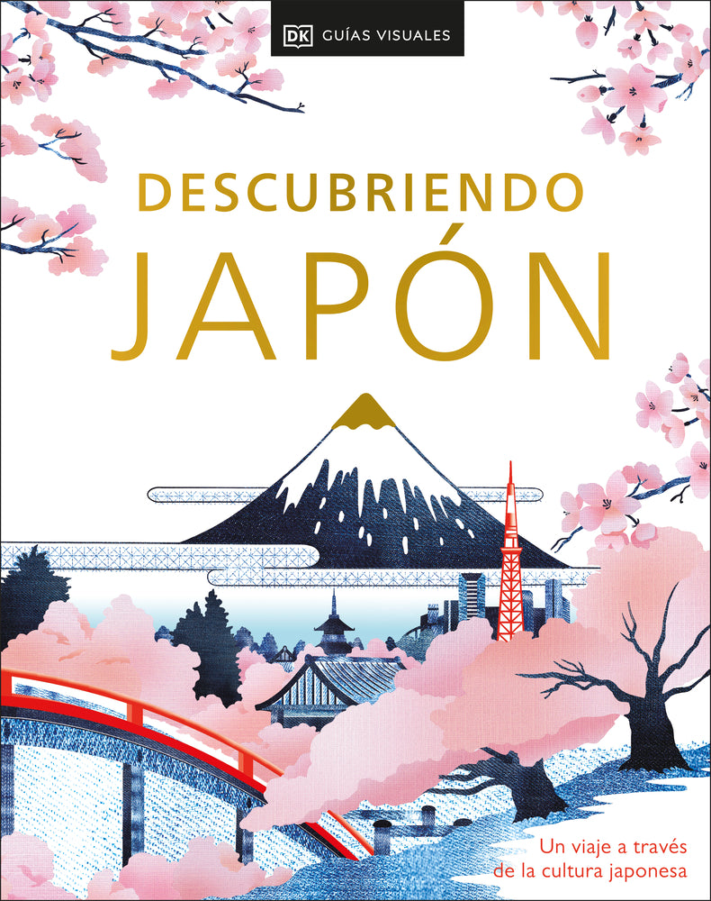 Book cover for Descubriendo Japón (Be More Japan): Un Viaje a Través de la Cultura Japonesa