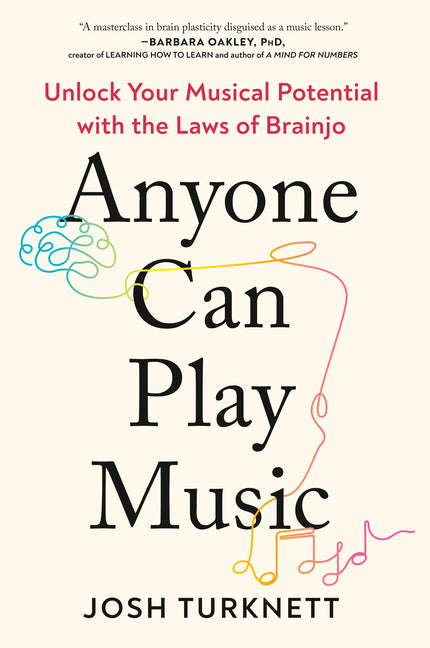 Book cover for Anyone Can Play Music: Unlock Your Musical Potential with the Laws of Brainjo