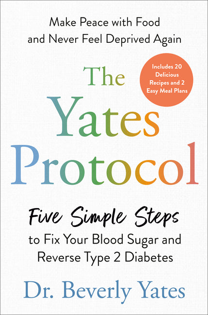 Book cover for Yates Protocol: Five Simple Steps to Fix Your Blood Sugar and Reverse Type 2 Diabetes