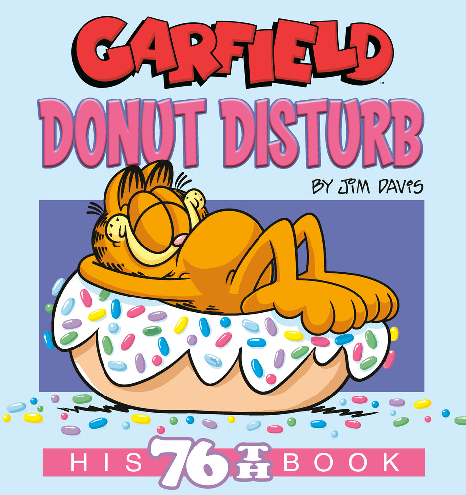 Book cover for Garfield Donut Disturb: His 76th Book