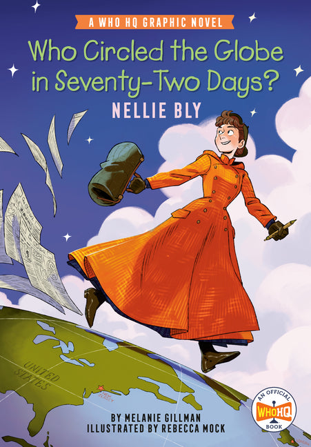 Book cover for Who Circled the Globe in Seventy-Two Days? Nellie Bly: A Who HQ Graphic Novel
