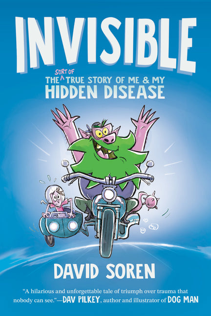 Book cover for Invisible: The (Sort Of) True Story of Me and My Hidden Disease