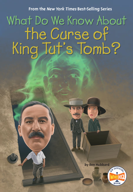Book cover for What Do We Know about the Curse of King Tut's Tomb?