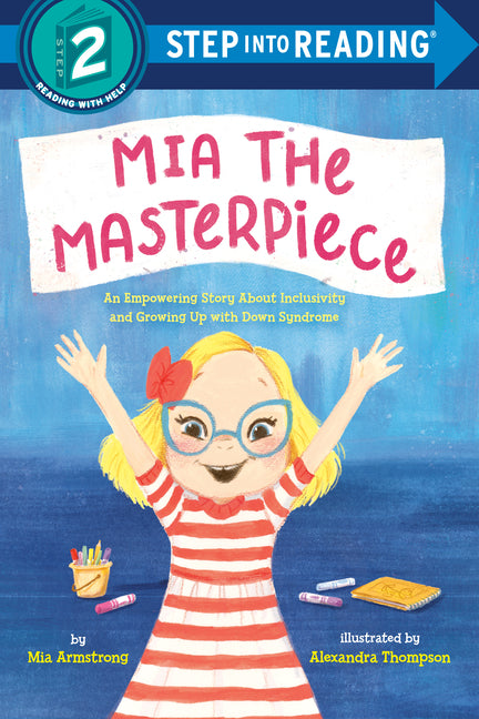 Book cover for Mia the Masterpiece: An Empowering Story about Inclusivity and Growing Up with Down Syndrome