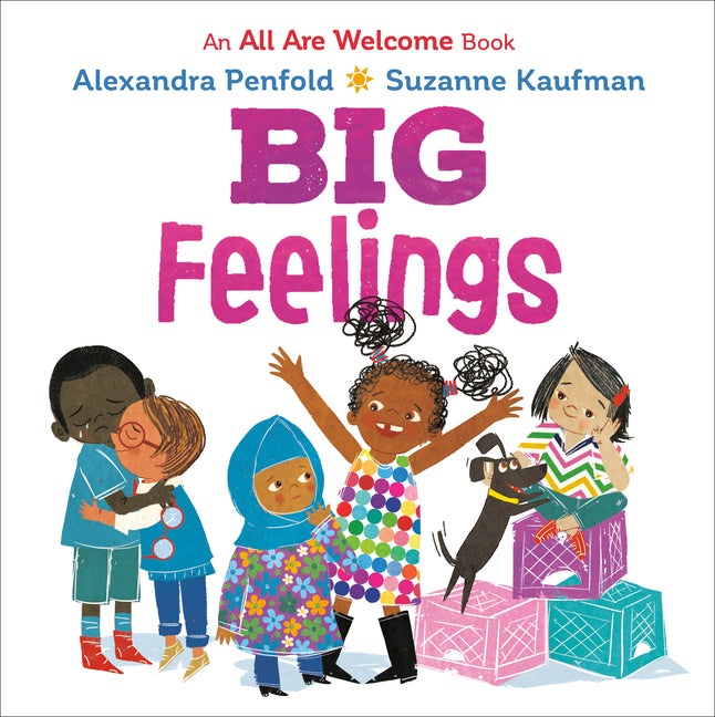 Book cover for Big Feelings (an All Are Welcome Board Book)